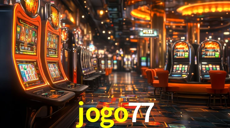 Explore as vantagens do jogo77: serviço profissional e confiabilidade